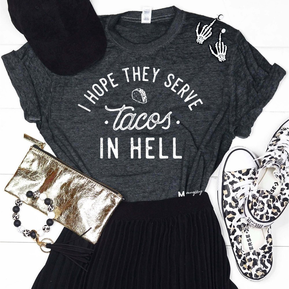 Black T-Shirt "I Hope They Serve Tacos in Hell" XL PERFECT for Margarita Night!